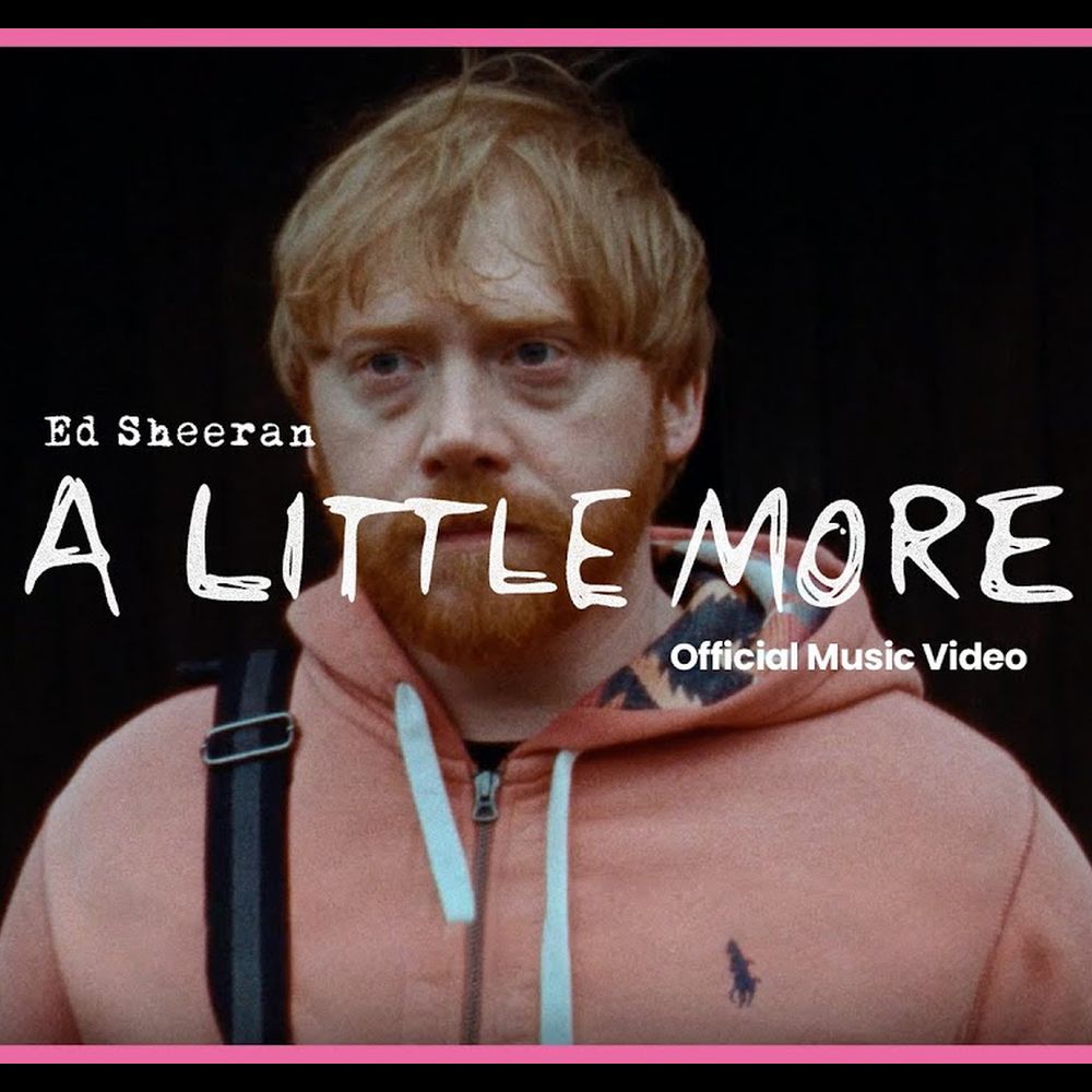 Ед Ширан з Рупертом Грінтом продовжили комедію в A Little More